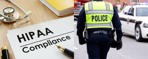 LAW ENFORCEMENT REQUESTS FOR HIPAA PROTECTED INFORMATION