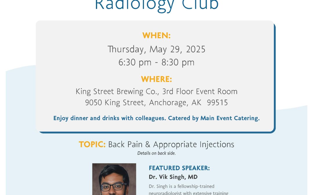 ACS 2025 Second Anchorage Radiology Club Event – 1 CE with Northern Lights Imaging – May 29, 2025 at 6:30PM